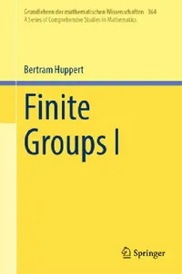 Buy Finite Groups I (English, Bertram Huppert | Christopher A. Schroeder) — BookShops.in