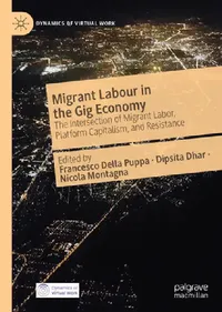 Buy Migrant Labour in the Gig Economy (English, Francesco Della Puppa | Dipsita Dhar | Nicola Montagna) — BookShops.in
