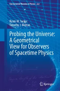 Buy Probing the Universe (English, Robin W. Tucker | Timothy J. Walton) — BookShops.in