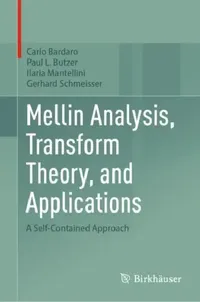 Buy Mellin Analysis, Transform Theory, and Applications (English, Carlo Bardaro | Paul L. Butzer | Ilaria Mantellini) — BookShops.in