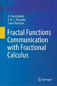 Buy Fractal Functions Communication with Fractional Calculus (English, A. Gowrisankar | T. M. C. Priyanka | Santo Banerjee) — BookShops.in