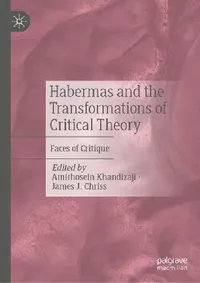 Buy Habermas and the Transformations of Critical Theory (English, Amirhosein Khandizaji | James J. Chriss) — BookShops.in