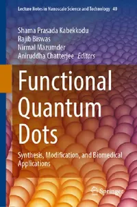 Buy Functional Quantum Dots (English, Shama Prasada Kabekkodu | Rajib Biswas | Nirmal Mazumder) — BookShops.in