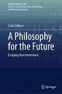 Buy A Philosophy for the Future (English, Carlo Cellucci) — BookShops.in