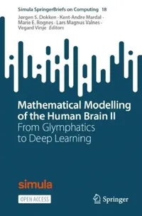 Buy Mathematical Modelling of the Human Brain II (English, Jørgen S. Dokken | Kent-Andre Mardal | Marie E. Rognes) — BookShops.in