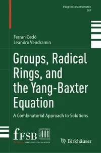 Buy Groups, Radical Rings, and the Yang-Baxter Equation (English, Ferran Cedó | Leandro Vendramin) — BookShops.in