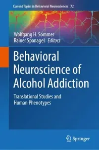 Buy Behavioral Neuroscience of Alcohol Addiction (English, Wolfgang H. Sommer | Rainer Spanagel) — BookShops.in