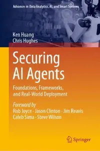 Buy Securing AI Agents (English, Ken Huang | Chris Hughes) — BookShops.in