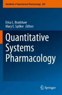 Buy Quantitative Systems Pharmacology (English, Erica L. Bradshaw | Mary E. Spilker) — BookShops.in