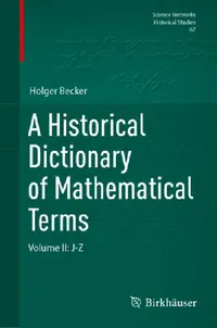Buy A Historical Dictionary of Mathematical Terms (English, Holger Becker) — BookShops.in