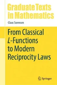 Buy From Classical L-Functions to Modern Reciprocity Laws (English, Claus Sorensen) — BookShops.in