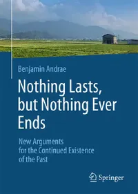 Buy Nothing Lasts, But Nothing Ever Ends (English, Benjamin Andrae) — BookShops.in