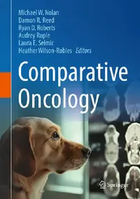 Buy Comparative Oncology (English, Michael W. Nolan | Damon R. Reed | Ryan D. Roberts) — BookShops.in
