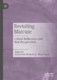 Buy Revisiting Marcuse (English, Amirhosein Khandizaji | Mary Caputi) — BookShops.in