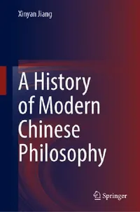 Buy A History of Modern Chinese Philosophy (English, Xinyan Jiang) — BookShops.in