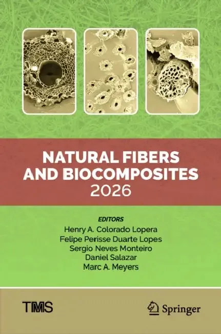 Natural Fibers and Biocomposites 2026 (English, Henry A. Colorado Lopera | Felipe Perisse Duarte Lopes | Sergio Neves Monteiro)