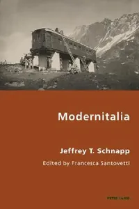 Buy Modernitalia (English, Pierpaolo Antonello | Robert S. C. Gordon | Jeffrey Schnapp) — BookShops.in