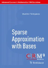 Buy Sparse Approximation with Bases (English, Vladimir Temlyakov | Sergey Tikhonov) — BookShops.in