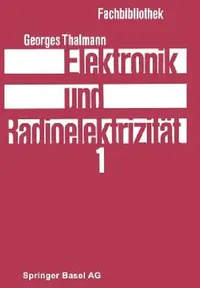 Buy Elektronik Und Radioelektrizität (English, Georges Thalmann) — BookShops.in