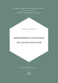 Buy Philosophische Grundlagen Der Quantenmechanik (English, Hans Reichenbach) — BookShops.in