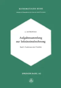 Buy Aufgabensammlung Zur Infinitesimalrechnung (English, Alexander M. Ostrowski) — BookShops.in