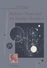 Buy Radiation Theory and the Quantum Revolution (English, Agassi) — BookShops.in
