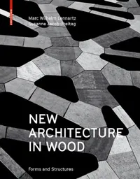 Buy New Architecture in Wood (English, Marc Wilhelm Lennartz | Susanne Jacob-Freitag) — BookShops.in