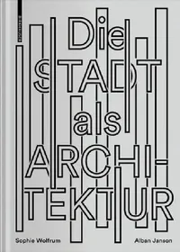 Buy Die Stadt ALS Architektur (English, Sophie Wolfrum) — BookShops.in
