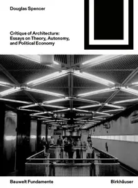 Buy Critique of Architecture (English, Douglas Spencer) — BookShops.in