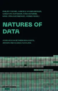 Buy Natures of Data (English, Philipp Fischer | Gabriele Gramelsberger | Christoph Hoffmann) — BookShops.in