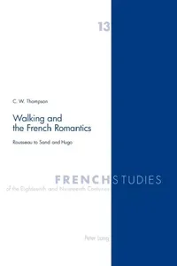 Buy Walking and the French Romantics (English, Malcolm Cook | James Kearns | Christopher W. Thompson) — BookShops.in