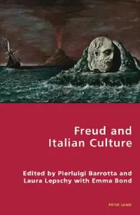 Buy Freud and Italian Culture (English, Pierpaolo Antonello | Robert S. C. Gordon | Pierluigi Barrotta) — BookShops.in