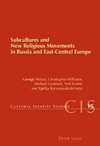 Buy Subcultures and New Religious Movements in Russia and East-Central Europe (English, Michael Goddard | Neil Foxlee | George McKay) — BookShops.in