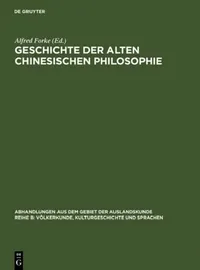 Buy Geschichte der alten chinesischen Philosophie (English, Alfred Forke) — BookShops.in