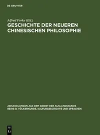 Buy Geschichte Der Neueren Chinesischen Philosophie (English, Alfred Forke) — BookShops.in