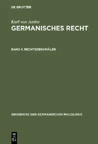 Buy Germanisches Recht, Band 1, Rechtsdenkmäler (English, Karl A. Eckhardt | Karl Von Amira) — BookShops.in