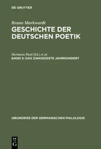 Buy Geschichte der deutschen Poetik, Band 5, Das zwanzigste Jahrhundert (English, Bruno Markwardt) — BookShops.in