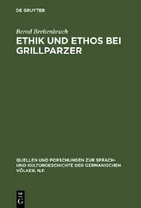 Buy Ethik und Ethos bei Grillparzer (English, Bernd Breitenbruch) — BookShops.in