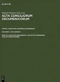 Buy Collectio Seguierana. Collectio Atheniensis. Collectiones Minores by Eduard Schwartz & Johannes Straub | De Gruyter | Ancient Greek Hardcover | Religious Studies History — BookShops.in