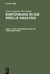 Buy Einführung in die reelle Analysis, Band I, Funktionen einer reellen Veränderlichen (English, Georg Aumann | Otto Haupt) — BookShops.in