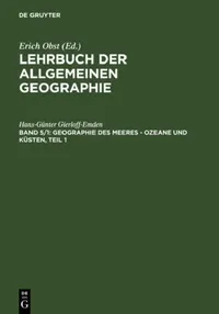 Buy Geographie Des Meeres - Ozeane Und Küsten, Teil 1 (English, Hans-Günter Gierloff-Emden) — BookShops.in
