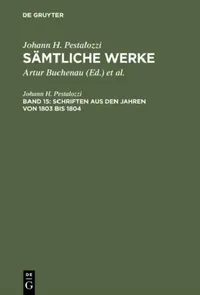 Buy Sämtliche Werke, Band 15, Schriften aus den Jahren von 1803 bis 1804 (English, Artur Buchenau | Eduard Spranger | Hans Stettbacher) — BookShops.in