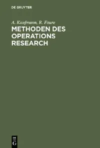 Buy Methoden des Operations Research (English, A. Kaufmann | R. Faure | Klaus P. Liesenfeld) — BookShops.in