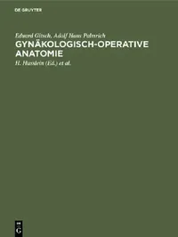 Buy Gynäkologisch-operative Anatomie (English, Eduard Gitsch | Adolf Hans Palmrich | H. Husslein) — BookShops.in