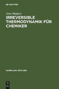 Buy Irreversible Thermodynamik Für Chemiker (English, Arno Höpfner) — BookShops.in
