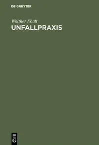 Buy Unfallpraxis (English, Walther Ehalt | Lorenz Böhler | Ernst Purtscher) — BookShops.in
