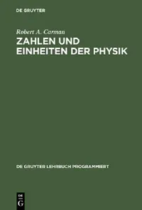 Buy Zahlen und Einheiten der Physik (English, Robert a. Carman) — BookShops.in