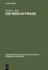 Buy Die Berlin-Frage (English, Dennis L. Bark | Hans Herzfeld) — BookShops.in