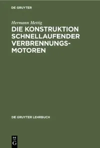 Buy Die Konstruktion schnellaufender Verbrennungsmotoren (English, Hermann Mettig) — BookShops.in