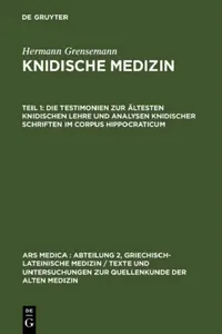 Buy Die Testimonien Zur Ältesten Knidischen Lehre Und Analysen Knidischer Schriften Im Corpus Hippocrati (English, Hermann Grensemann) — BookShops.in